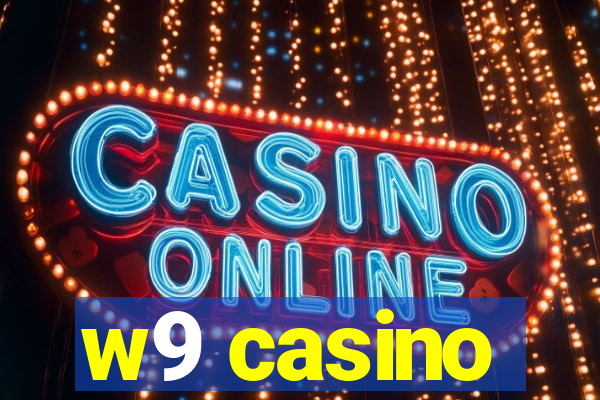 w9 casino